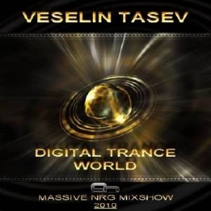 Veselin Tasev - Digital Trance World 144 (01-08-2010)