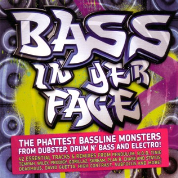 Bass In Yer Face (2010)