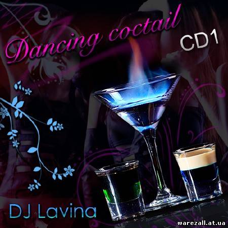 DJ Lavina - Dancing Cocktail (2010)